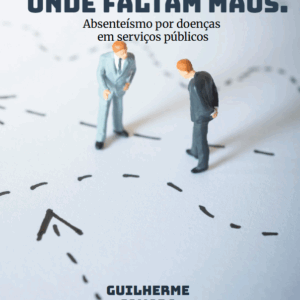 Uma cadeira vazia Poucas mãos. Absenteísmo em serviços públicos