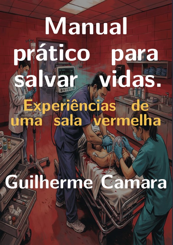 Manual prático para salvar vidas: Experiências de uma sala vermelha